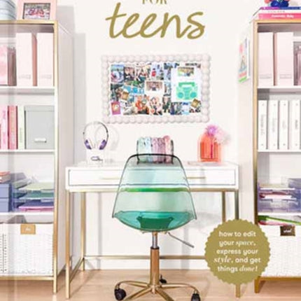 The Home Edit for Teens