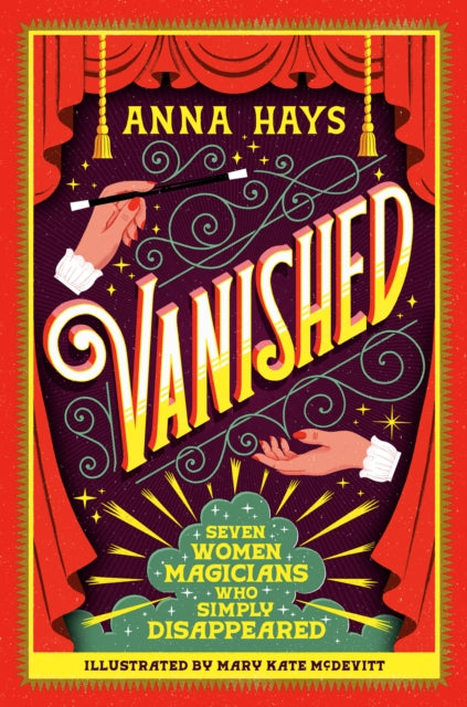 Vanished Seven Women Magicians Who Simply Disappeared