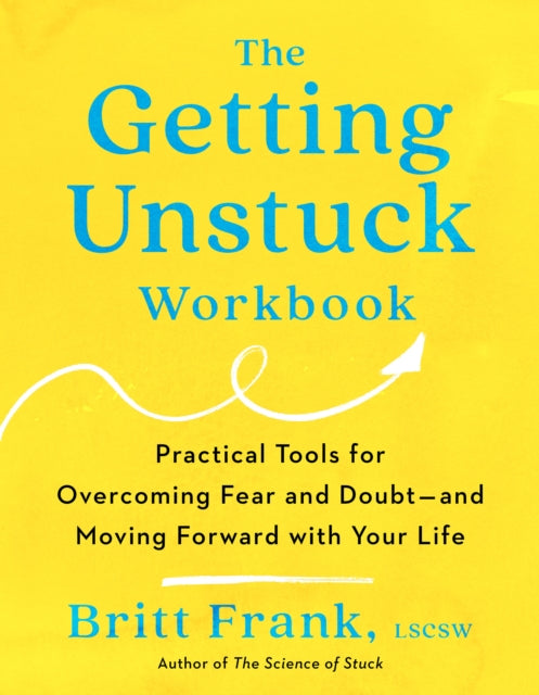 The Getting Unstuck Workbook