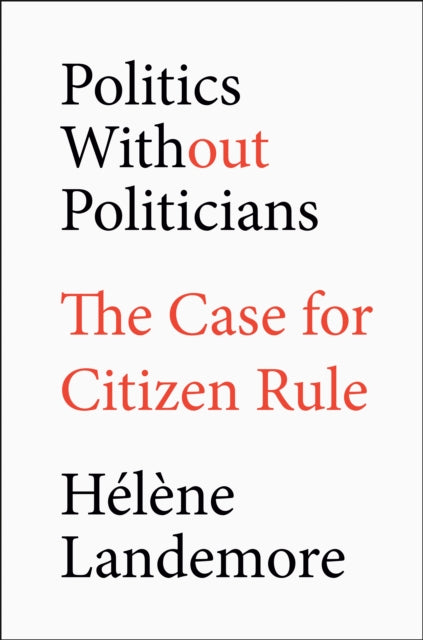 Politics Without Politicians