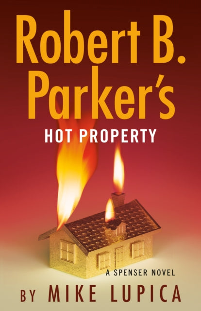 Robert B. Parkers Hot Property