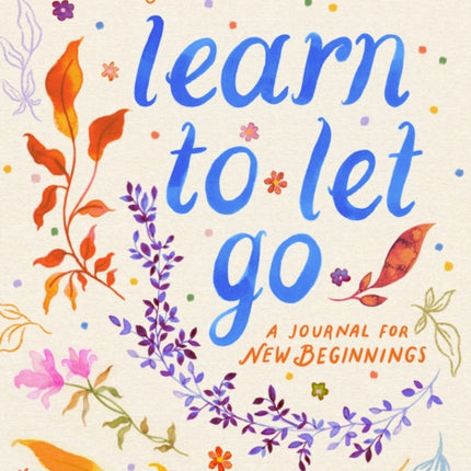 Learn to Let Go