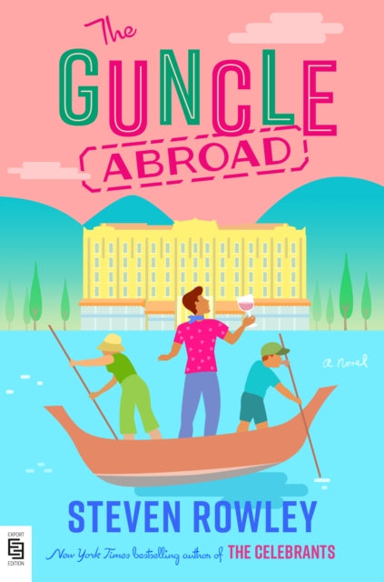 The Guncle Abroad