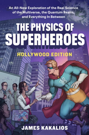 The Physics of Superheroes Hollywood Edition
