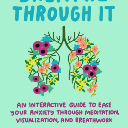 Breathe Through It