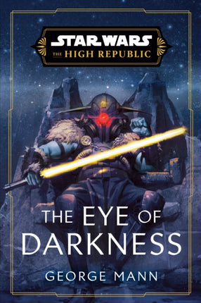 Star Wars The Eye of Darkness The High Republic