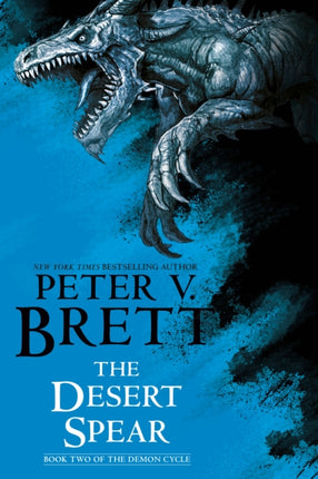 The Desert Spear Book Two of The Demon Cycle