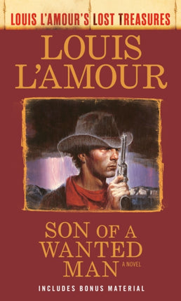 Son of a Wanted Man Louis LAmour Lost Treasures