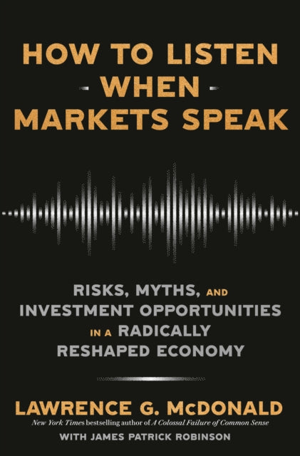 How to Listen When Markets Speak