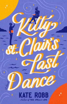 Kitty St. Clairs Last Dance