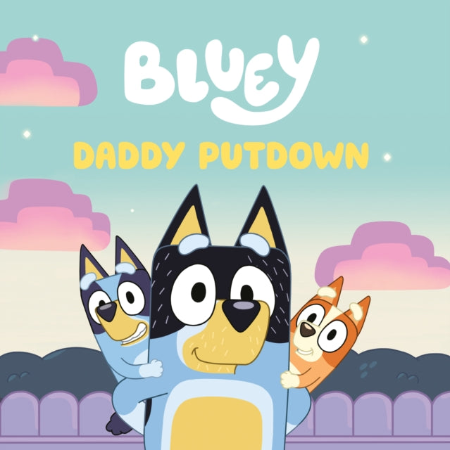 Bluey Daddy Putdown