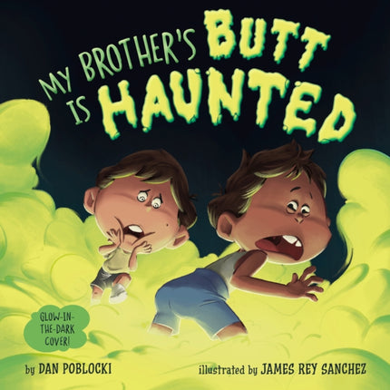 My Brothers Butt Is Haunted