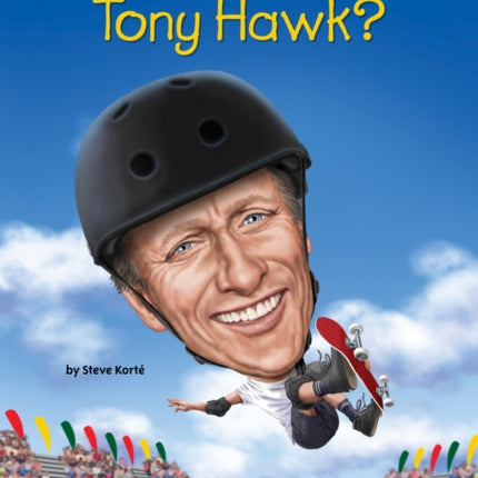 Who Is Tony Hawk