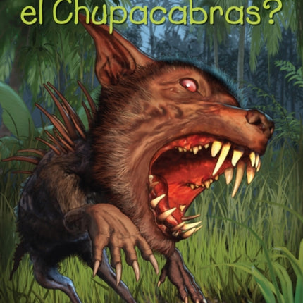 Qué sabemos sobre el Chupacabras