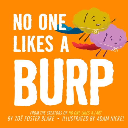 No One Likes a Burp