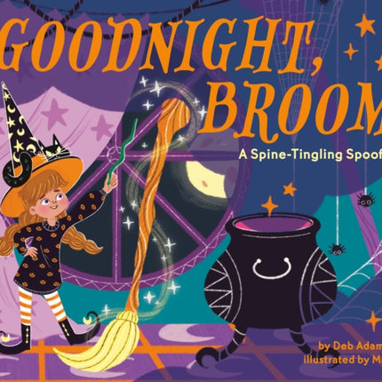 Goodnight Broom A SpineTingling Spoof