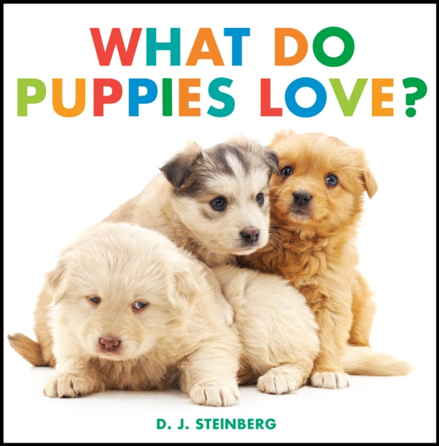 What Do Puppies Love