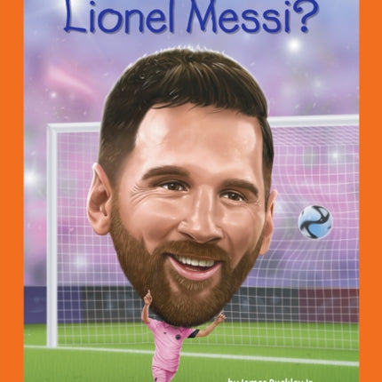 Who Is Lionel Messi