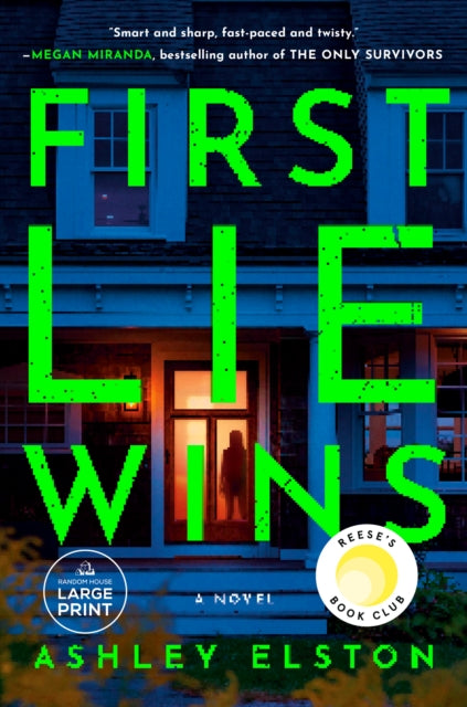 First Lie Wins: A Novel