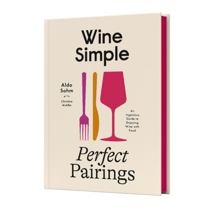 Wine Simple Perfect Pairings