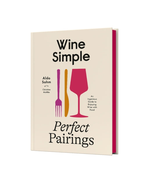 Wine Simple Perfect Pairings