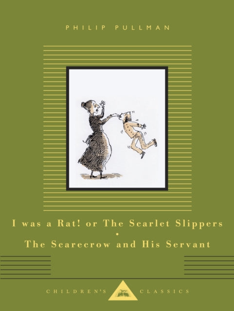 I Was a Rat or The Scarlet Slippers The Scarecrow and His Servant