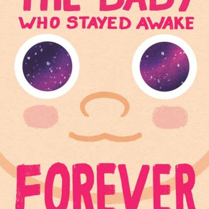 The Baby Who Stayed Awake Forever