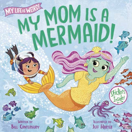 My Mom Is a Mermaid