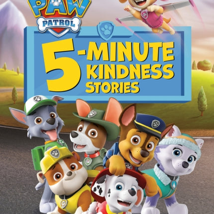 PAW Patrol 5Minute Kindness Stories PAW Patrol