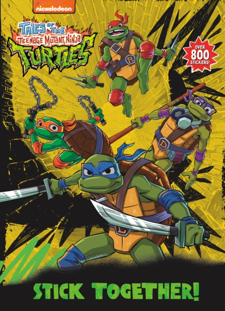 Stick Together Tales of the Teenage Mutant Ninja Turtles