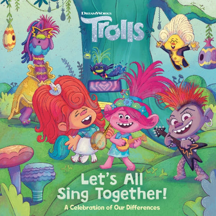 Lets All Sing Together DreamWorks Trolls