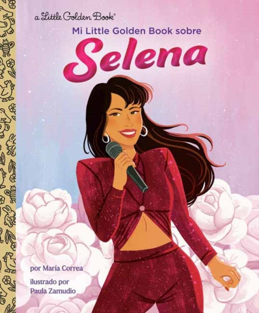 Mi Little Golden Book Sobre Selena My Little