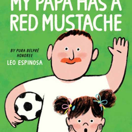 My Papa Has a Red Mustache
