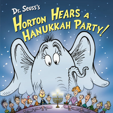 Horton Hears a Hanukkah Party