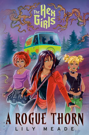 The Hex Girls A Rogue Thorn ScoobyDoo and Friends