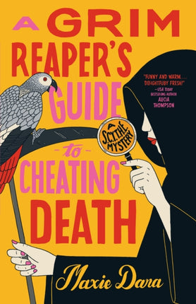 A Grim Reapers Guide to Cheating Death