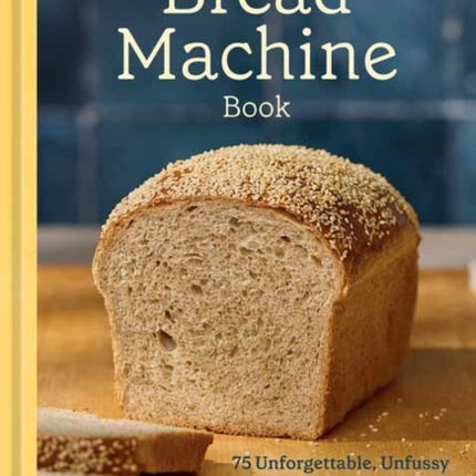The Bread Machine Book