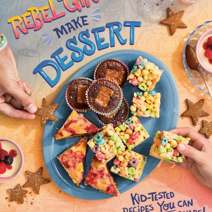 Rebel Girls Make Dessert