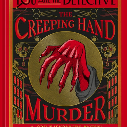 You Are the Detective The Creeping Hand Murder