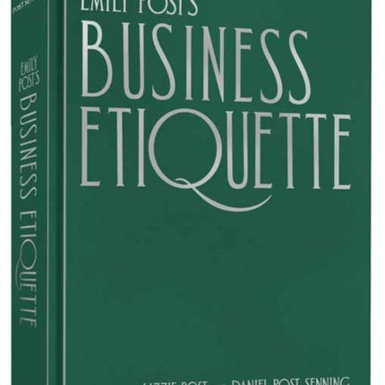 Emily Posts Business Etiquette