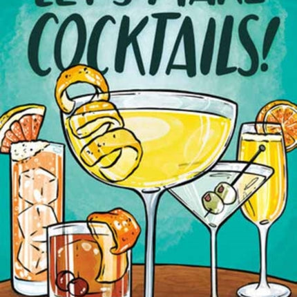 Lets Make Cocktails