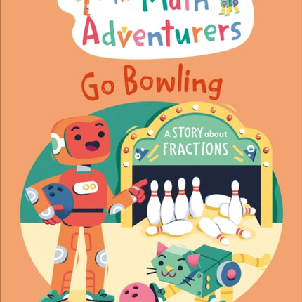 The Math Adventurers Go Bowling