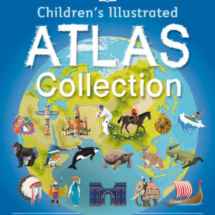 Childrens Illustrated Atlas Collection