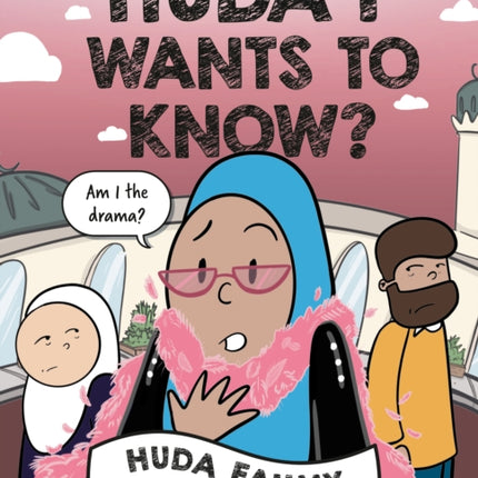 Huda F Wants to Know A Graphic Novel