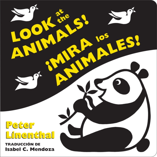 Look at the AnimalsMira los animales Bilingual EnglishSpanish Edition