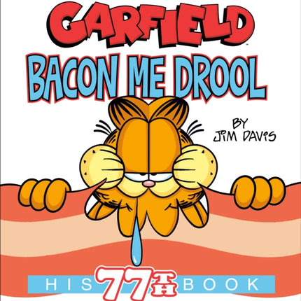 Garfield Bacon Me Drool