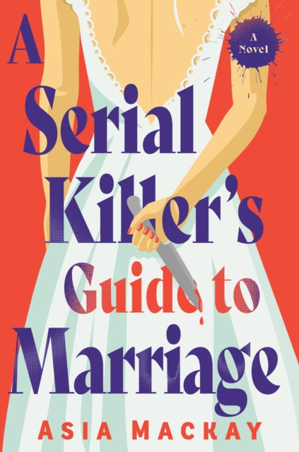 A Serial Killers Guide to Marriage