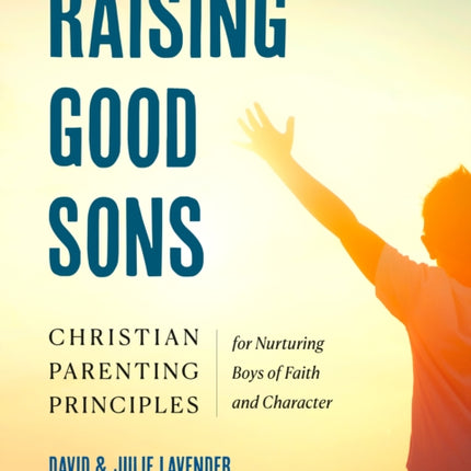 Raising Good Sons
