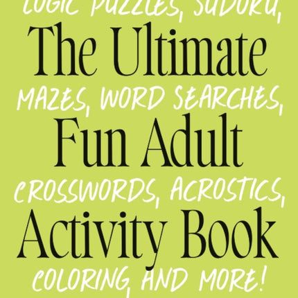 The Ultimate Fun Adult Activity Book
