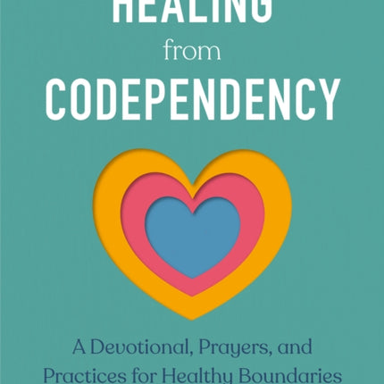 Healing from Codependency